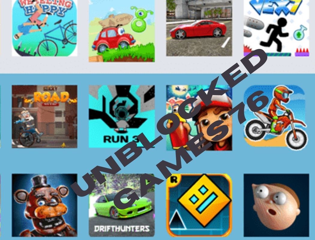 Unblocked Games 76: A Guide to Play Anytime, Anywhere