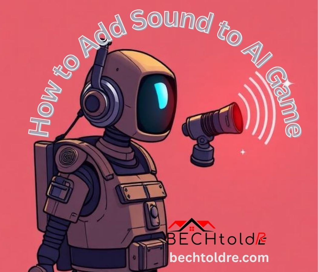 How to Add Sound to AI Game: Full Guide