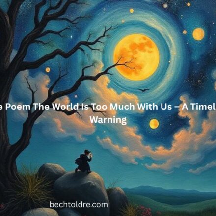 the poem the world is too much with us
