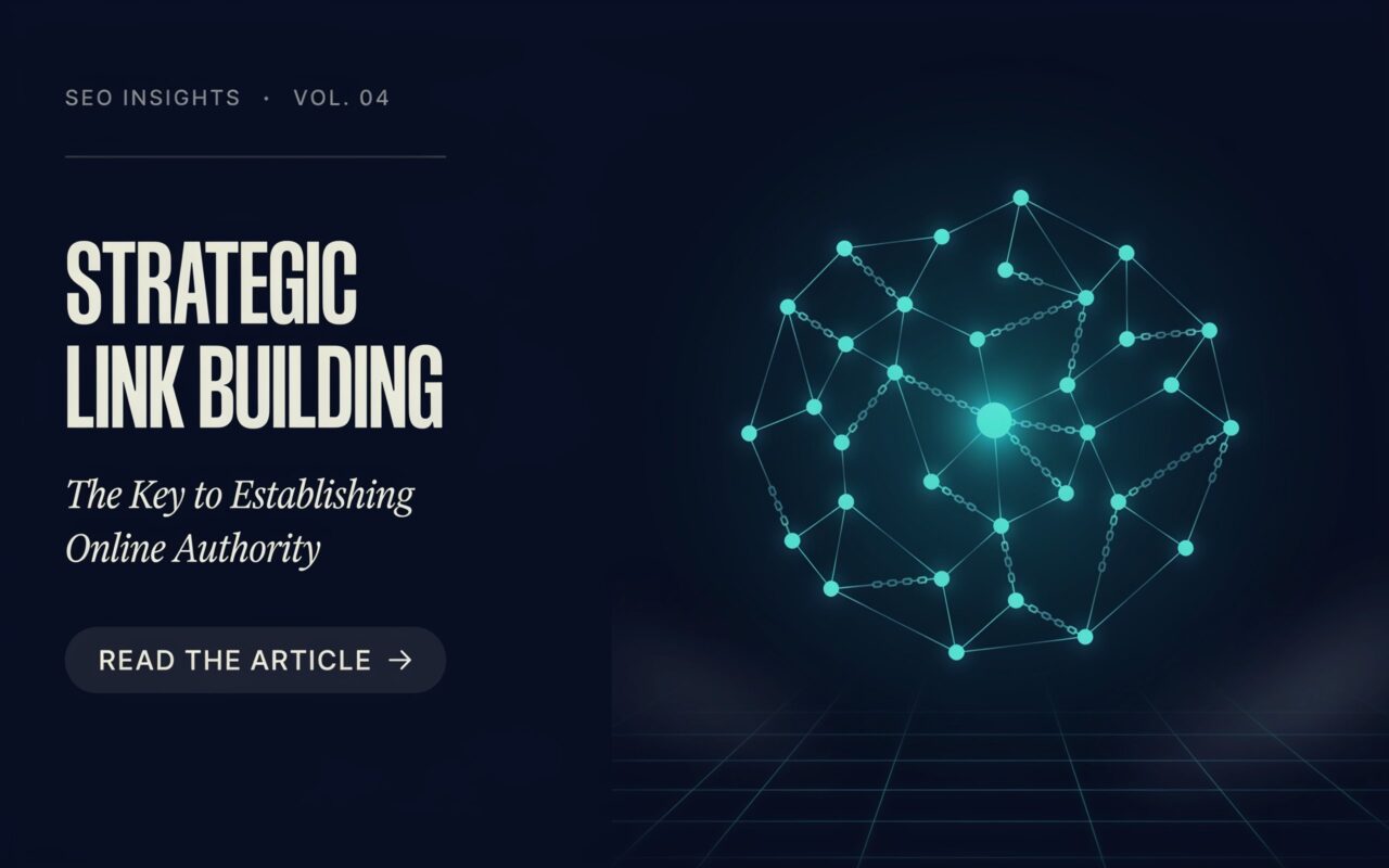 Strategic Link Building: The Key to Establishing Online Authority