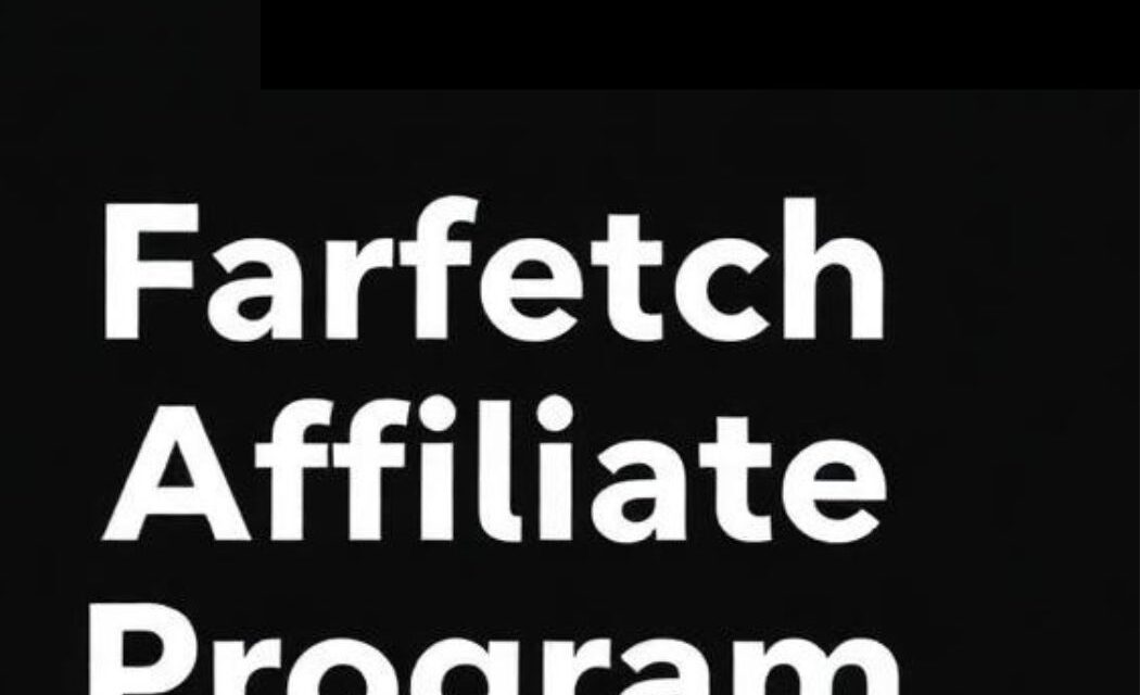 farfetch affiliate program